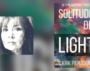 Interview with S. Kirk Pierzchala, Author of Solitude Of Light