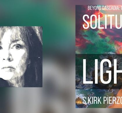 Interview with S. Kirk Pierzchala, Author of Solitude Of Light