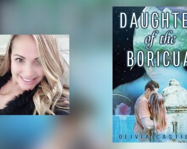 Interview with Olivia Castillo, Author of Daughter of the Boricua