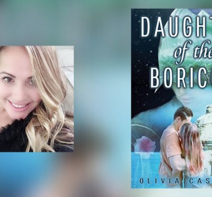 Interview with Olivia Castillo, Author of Daughter of the Boricua