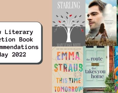 New Literary Fiction Book Recommendations | May 2022