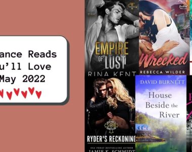 Romance Reads You’ll Love | May 2022