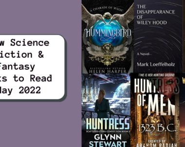 New Science Fiction & Fantasy Books to Read | May 2022