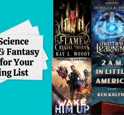 New Science Fiction and Fantasy Books for Your Reading List