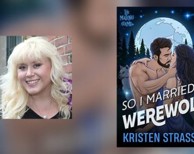 Interview with Kristen Strassel, Author of So I Married a Werewolf