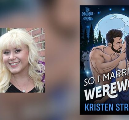 Interview with Kristen Strassel, Author of So I Married a Werewolf