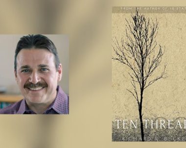 Interview with Richard R Becker, Author of Ten Threads