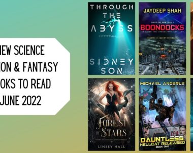 New Science Fiction & Fantasy Books to Read | June 2022