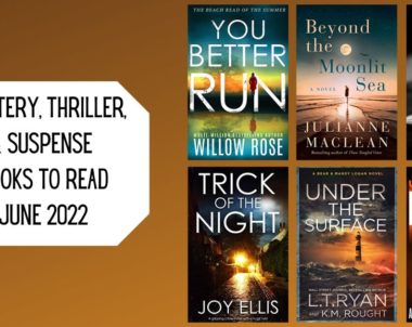 Mystery, Thriller, & Suspense Books to Read | June 2022