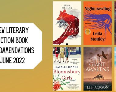 New Literary Fiction Book Recommendations | June 2022