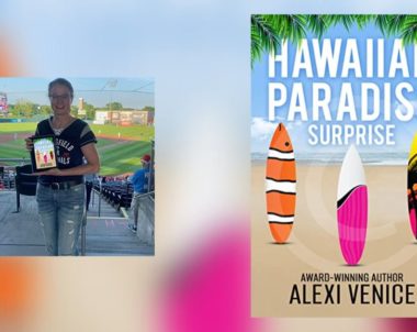 Interview with Alexi Venice, Author of Hawaiian Paradise Surprise