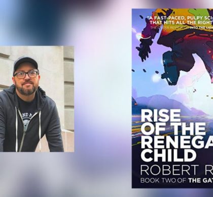 Interview with Robert Roth, Author of Rise of the Renegade Child