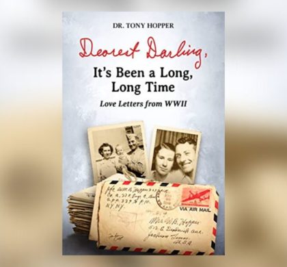 Interview with Dr. Tony Hopper, Author of Dearest Darling, It’s Been A Long, Long Time