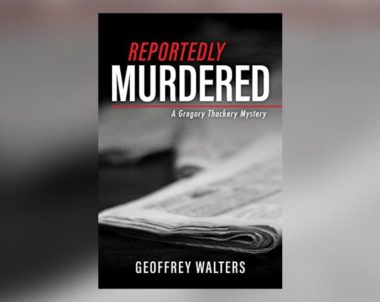 Interview with Geoffrey Walters, Author of Reportedly Murdered