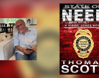 Interview with Thomas Scott, Author of State of Need