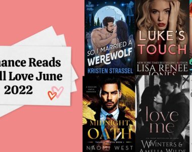 Romance Reads You’ll Love | June 2022