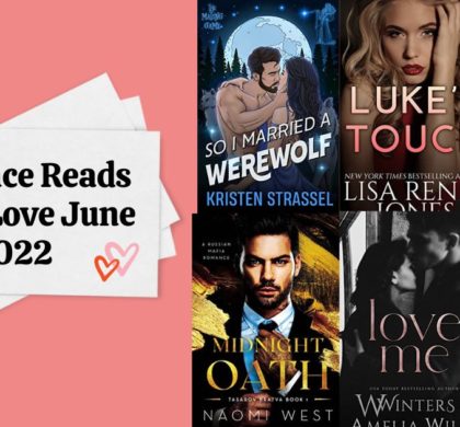 Romance Reads You’ll Love | June 2022