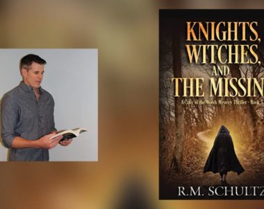 Interview with R.M. Schultz, Author of Knights, Witches, and the Missing