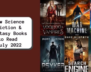 New Science Fiction & Fantasy Books to Read | July 2022