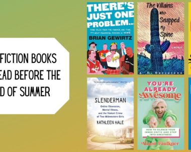 Nonfiction Books To Read Before The End Of Summer