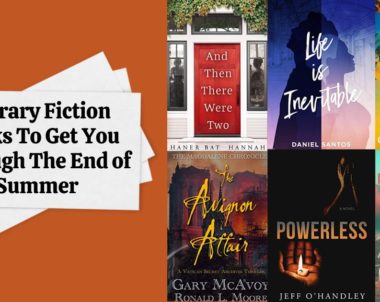 Literary Fiction Books To Get You Through The End of Summer