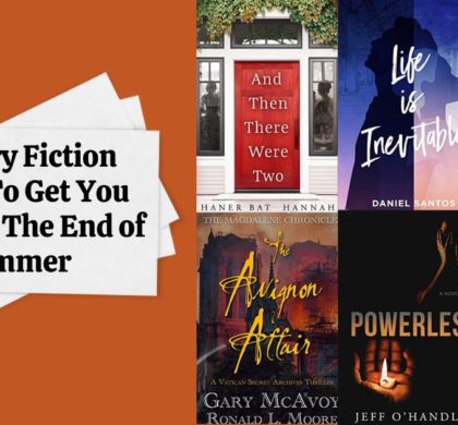 Literary Fiction Books To Get You Through The End of Summer