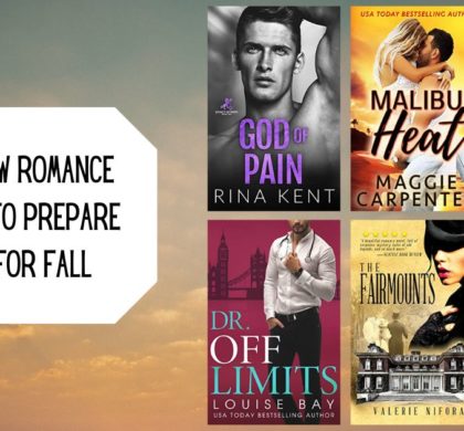 Hot New Romance Reads to Prepare You for Fall