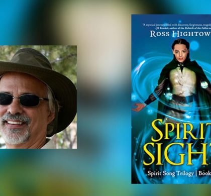 Interview with Ross Hightower, Author of Spirit Sight