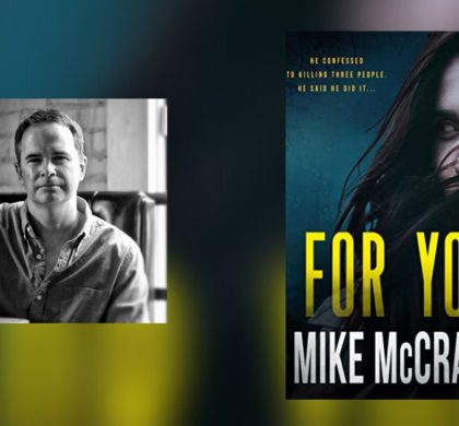 Interview with Mike McCrary, Author of For You