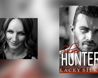 Interview with Lacey Silks, Author of Silver Hunter