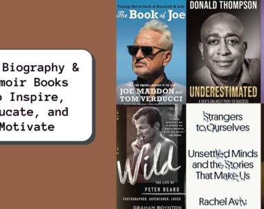 New Biography/Memoir Books to Inspire, Educate, and Motivate