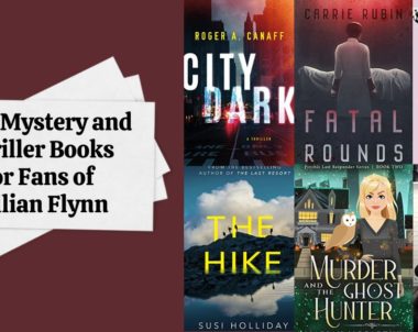 New Mystery and Thriller Books for Fans of Gillian Flynn