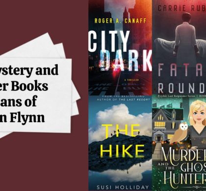 New Mystery and Thriller Books for Fans of Gillian Flynn