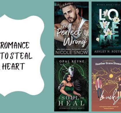 7 New Romance Reads to Steal Your Heart