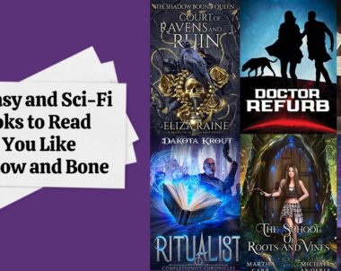 Fantasy and Sci-Fi Books to Read if You Like Shadow and Bone