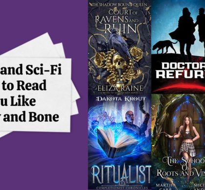 Fantasy and Sci-Fi Books to Read if You Like Shadow and Bone