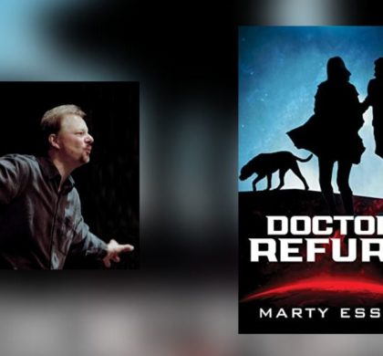 Interview with Marty Essen, Author of Doctor Refurb