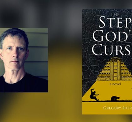 Interview with Gregory Sherrow, Author of The Step God’s Curse