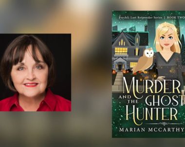 Interview with Marian McCarthy, Author of Murder and the Ghost Hunter