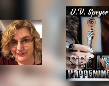 Interview with J. V. Speyer, Author of See It Happening