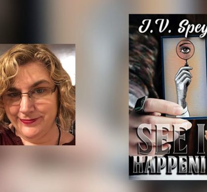 Interview with J. V. Speyer, Author of See It Happening