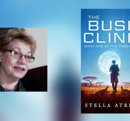 Interview with Stella Atrium, Author of The Bush Clinic