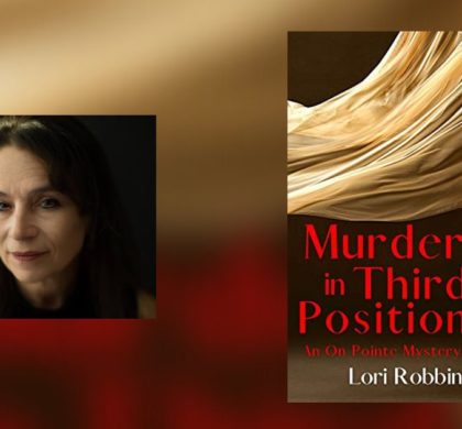 Interview with Lori Robbins, Author of Murder in Third Position