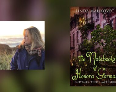 Interview with Linda Mahkovec, Author of The Notebooks of Honora Gorman