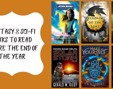 Fantasy & Sci-fi Books to Read Before the End of the Year