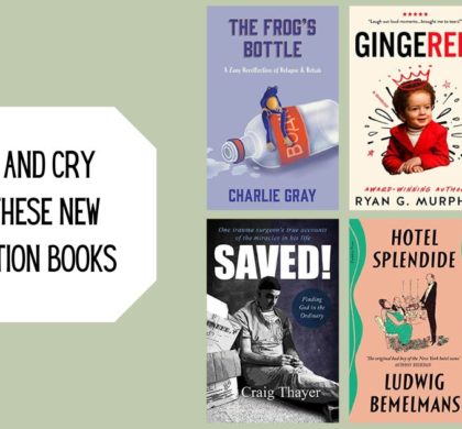 Laugh and Cry With These New Nonfiction Books