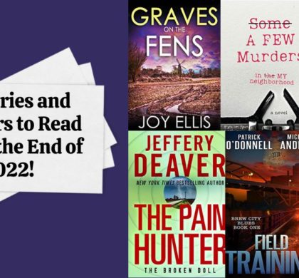 Mysteries and Thrillers to Read Before the End of 2022!