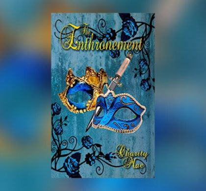 Interview with Charity Mae, Author of The Enthronement