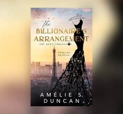 Interview with Amélie S. Duncan, Author of The Billionaire’s Arrangement