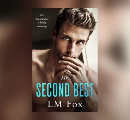 Interview with LM Fox, Author of Mr. Second Best